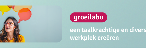 Groeilabo een taalkrachtige werkplek en divers-sensitieve creëren.png