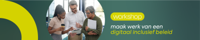 Workshop maak werk van een digitaal inclusief beleid (Brussel)