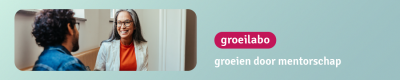 Groeilabo groeien door mentorschap: van inspiratie tot impact (Antwerpen)