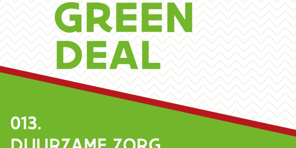 Doe mee aan de Green Deal Duurzame Zorg!