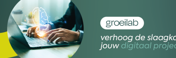 Groeilab verhoog de slaagkansen van jouw digitaal project.png